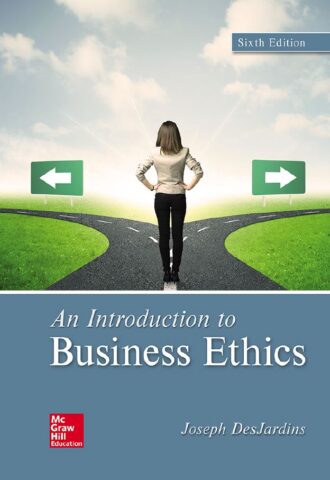 An Introduction to Business Ethics 6th 6E Joseph DesJardins