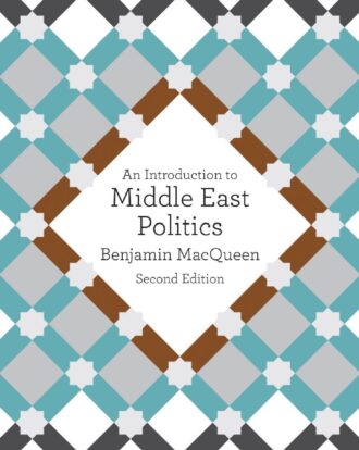 An Introduction to Middle East Politics 2nd 2E Benjamin MacQueen