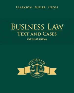 Test Bank Business Law; Text and Cases 13th 13E