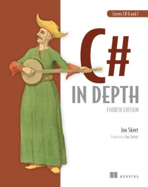 C# in Depth 4th 4E Jon Skeet 9781617294532