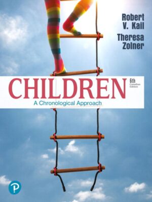 Children A Chronological Approach 6th 6E Robert Kail