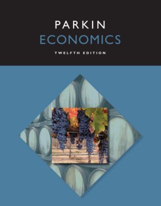 Economics 12th 12E Michael Parkin