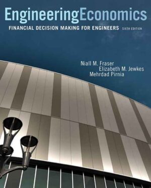 Engineering Economics 6th 6E Niall Fraser