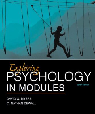 Exploring Psychology in Modules 10th 10E Myers