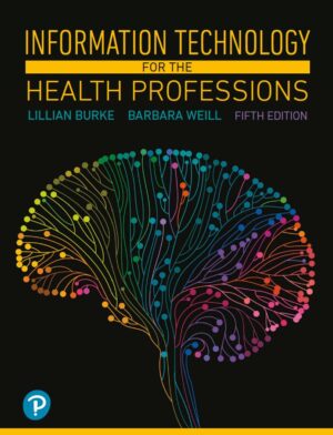 Information Technology for the Health Professions 5th 5E