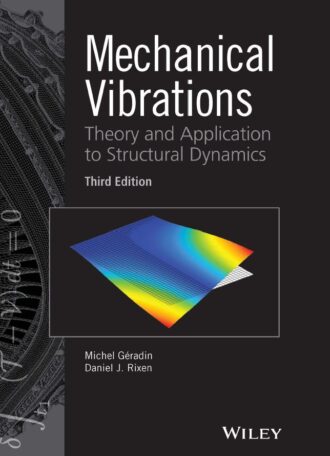 Mechanical Vibrations 3rd 3E Michel Géradin