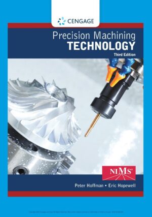 Precision Machining Technology 3rd 3E Peter Hoffman