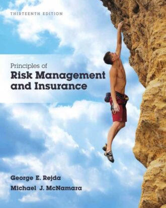 Principles of Risk Management and Insurance 13th 13E