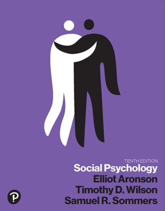 Social Psychology 10th 10E Elliot Aronson