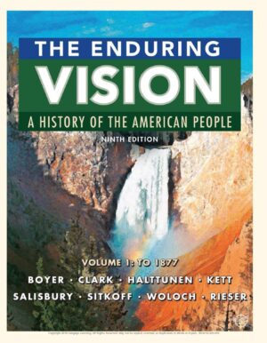 The Enduring Vision Vol1 A History of the American People To 1877 9th 9E