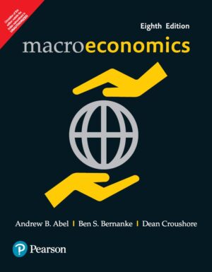 Macroeconomics 8th 8E Andrew Abel Ben Bernanke