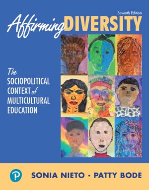 Affirming Diversity The Sociopolitical Context of Multicultural Education 7th 7E