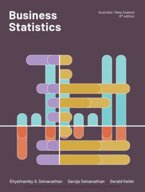 Business Statistics Australia and New Zealand 8th 8E Eliyathamby Selvanathan