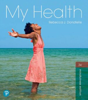 My Health 3rd 3E Rebecca Donatelle 9780134729275