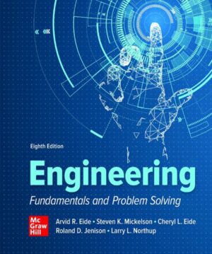 Engineering Fundamentals and Problem Solving 8th 8E Arvid Eide