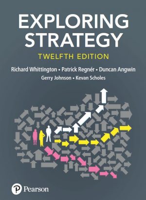 Exploring Strategy 12th 12E Richard Whittington Duncan Angwin