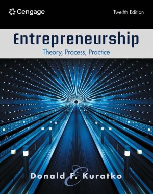 Entrepreneurship Theory Process Practice 12th 12E Donald Kuratko