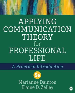 Applying Communication Theory for Professional Life 5th 5E