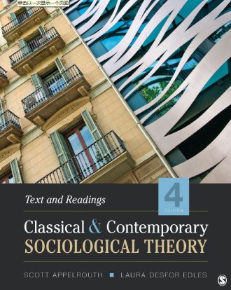 Classical and Contemporary Sociological Theory Text and Readings 4th 4E