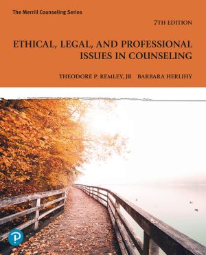 Ethical Legal and Professional Issues in Counseling 7th 7E