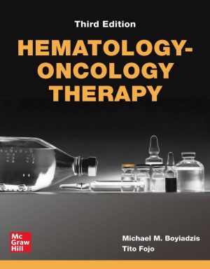 Hematology-Oncology Therapy 3rd 3E Michael Boyiadzis Tito Fojo